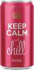 Keep Calm And Chill Rose