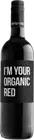 Hammeken Cellars I'M Your Organic Red Tempranillo